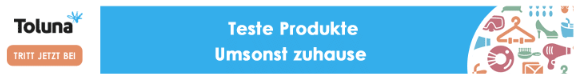 Toluna Produkttester gesucht und werden